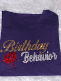 Birthday Beahvior Bling Shirt
