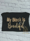 My Black is Beautiful Bling Shirt